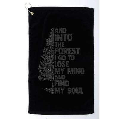 And into the forest I go to lose my mind and find my soul Golf Towel