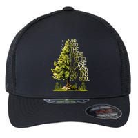 And Into The Forest I Go To Lose My Mind And Find My Soul Flexfit Unipanel Trucker Cap