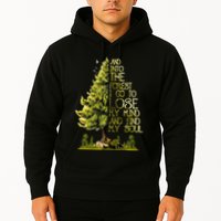And Into The Forest I Go To Lose My Mind And Find My Soul Hoodie