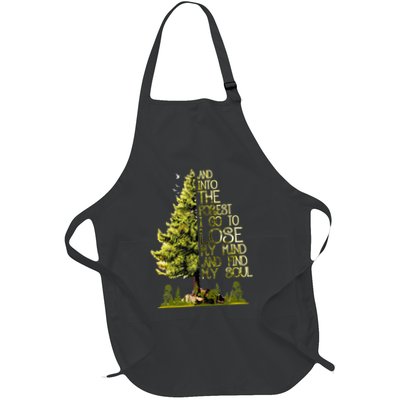 And Into The Forest I Go To Lose My Mind And Find My Soul Apron