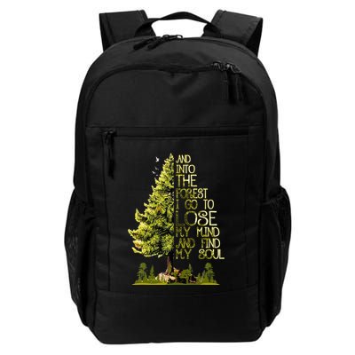 And Into The Forest I Go To Lose My Mind And Find My Soul Backpack