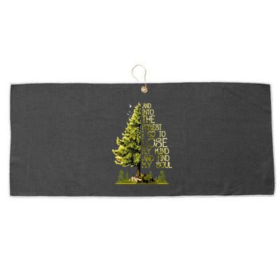 And Into The Forest I Go To Lose My Mind And Find My Soul Large Microfiber Waffle Golf Towel