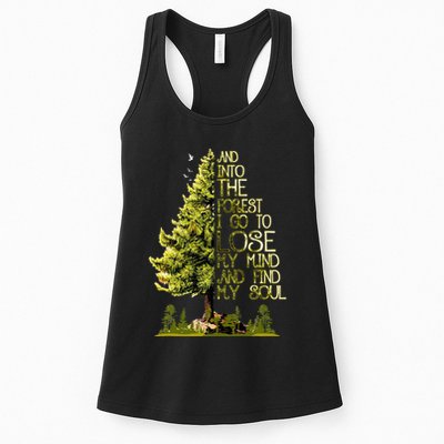 And Into The Forest I Go To Lose My Mind And Find My Soul Womens Tank Top