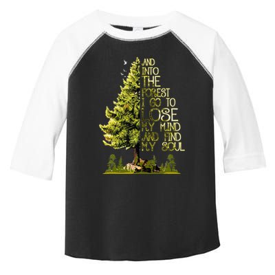 And Into The Forest I Go To Lose My Mind And Find My Soul Toddler Fine Jersey T-Shirt