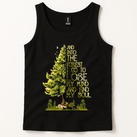 And Into The Forest I Go To Lose My Mind And Find My Soul Tank Top