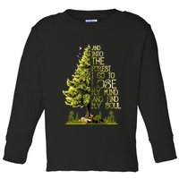 And Into The Forest I Go To Lose My Mind And Find My Soul Toddler Long Sleeve Shirt