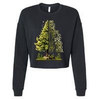 And Into The Forest I Go To Lose My Mind And Find My Soul Cropped Pullover Crew