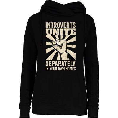 Antisocial Introverts Unite Separately In Your Own Homes Womens Funnel Neck Pullover Hood