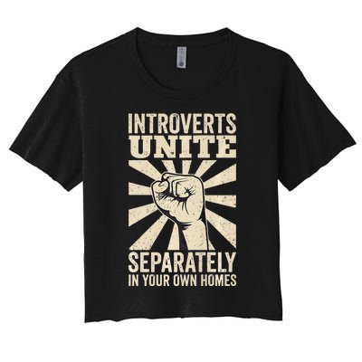 Antisocial Introverts Unite Separately In Your Own Homes Women's Crop Top Tee