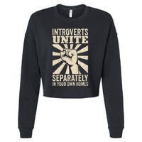 Antisocial Introverts Unite Separately In Your Own Homes Cropped Pullover Crew