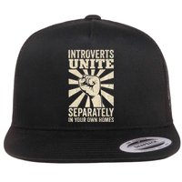 Antisocial Introverts Unite Separately In Your Own Homes Premium Flat Bill Trucker Hat