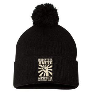 Antisocial Introverts Unite Separately In Your Own Homes Premium Pom Pom 12in Knit Beanie