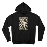 Antisocial Introverts Unite Separately In Your Own Homes Hoodie