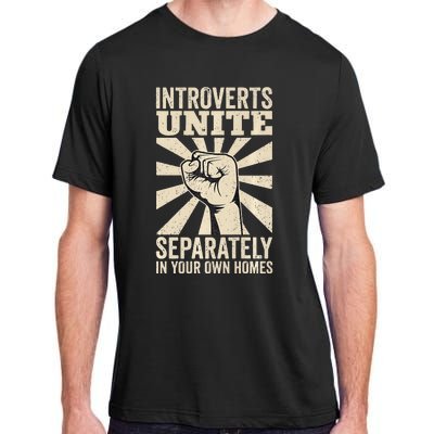 Antisocial Introverts Unite Separately In Your Own Homes Adult ChromaSoft Performance T-Shirt