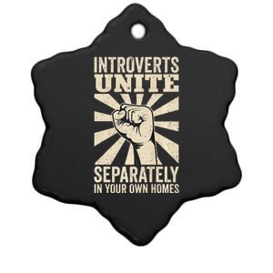 Antisocial Introverts Unite Separately In Your Own Homes Ceramic Star Ornament