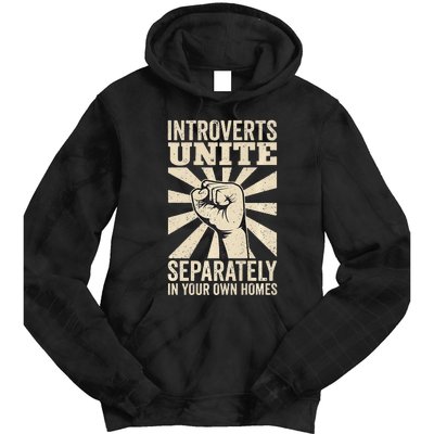 Antisocial Introverts Unite Separately In Your Own Homes Tie Dye Hoodie