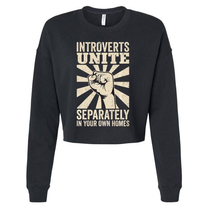 Antisocial Introverts Unite Separately In Your Own Homes Cropped Pullover Crew