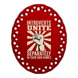 Antisocial Introverts Unite Separately In Your Own Homes Ceramic Oval Ornament