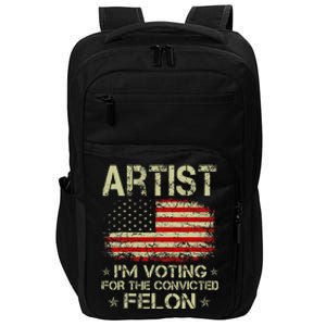 Artist IM Voting For The Convicted Felon Funny Trump Impact Tech Backpack