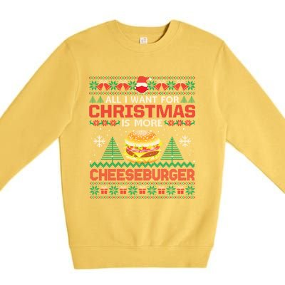 All I Want Is More Cheeseburger Christmas Pajama Party Gift Premium Crewneck Sweatshirt