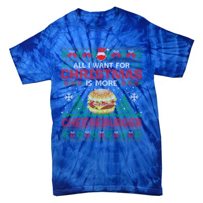 All I Want Is More Cheeseburger Christmas Pajama Party Gift Tie-Dye T-Shirt