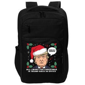 All I Want For Christmas Is Trump Back In Office Funny Impact Tech Backpack