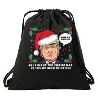 All I Want For Christmas Is Trump Back In Office Funny Drawstring Bag