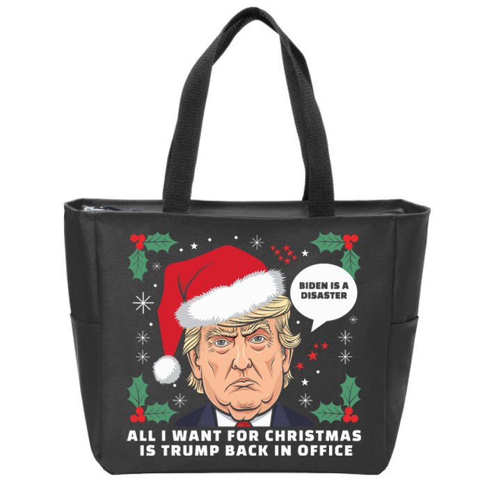 All I Want For Christmas Is Trump Back In Office Funny Zip Tote Bag