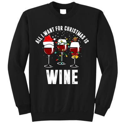 All I Want Christmas Is Wine Sweatshirt