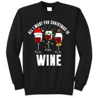 All I Want Christmas Is Wine Sweatshirt