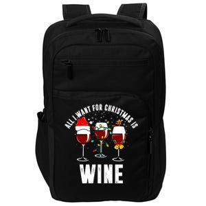 All I Want Christmas Is Wine Impact Tech Backpack