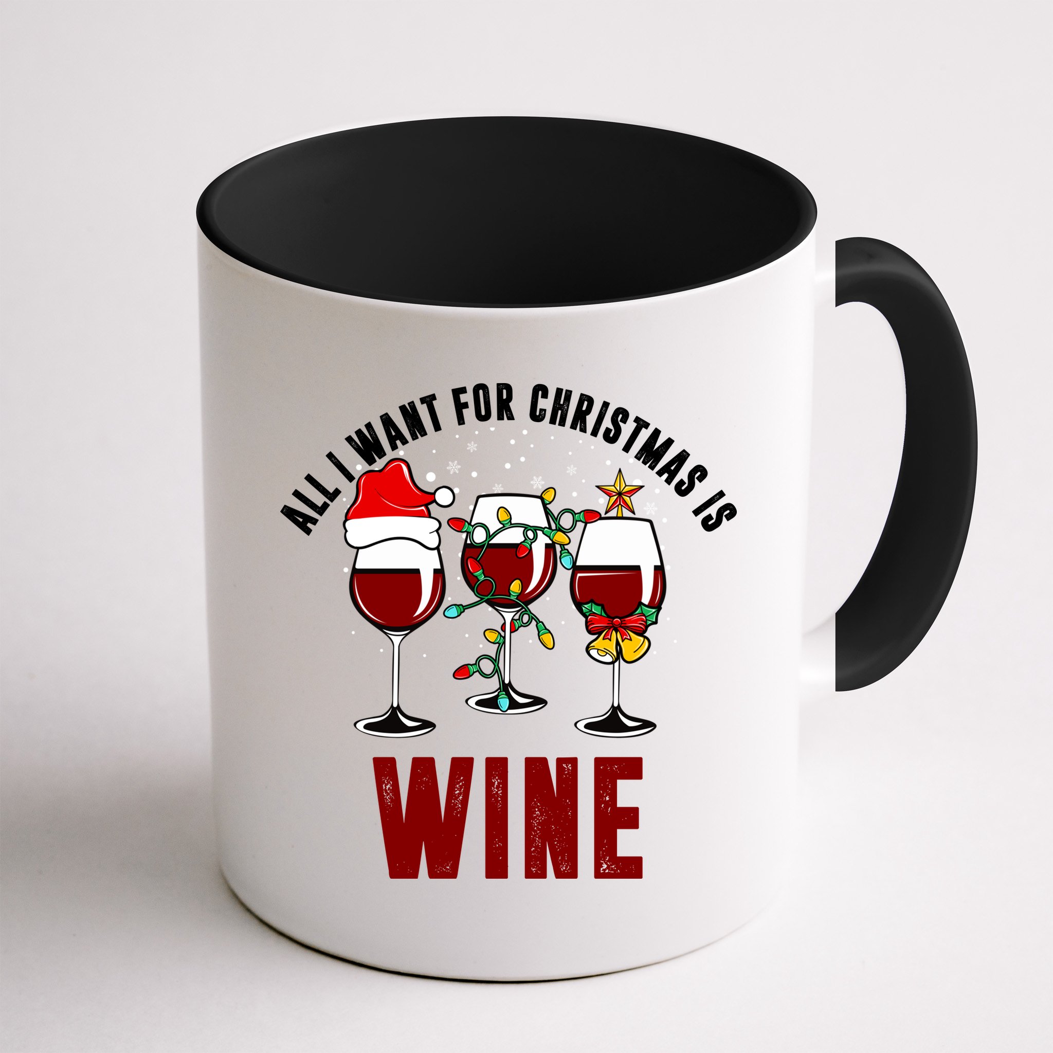 All I Want Christmas Is Wine Mug