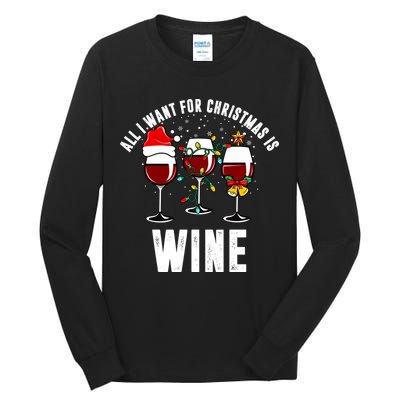 All I Want Christmas Is Wine Tall Long Sleeve T-Shirt