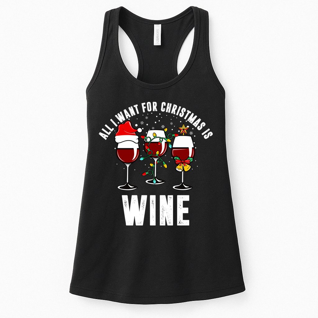 All I Want Christmas Is Wine Womens Tank Top