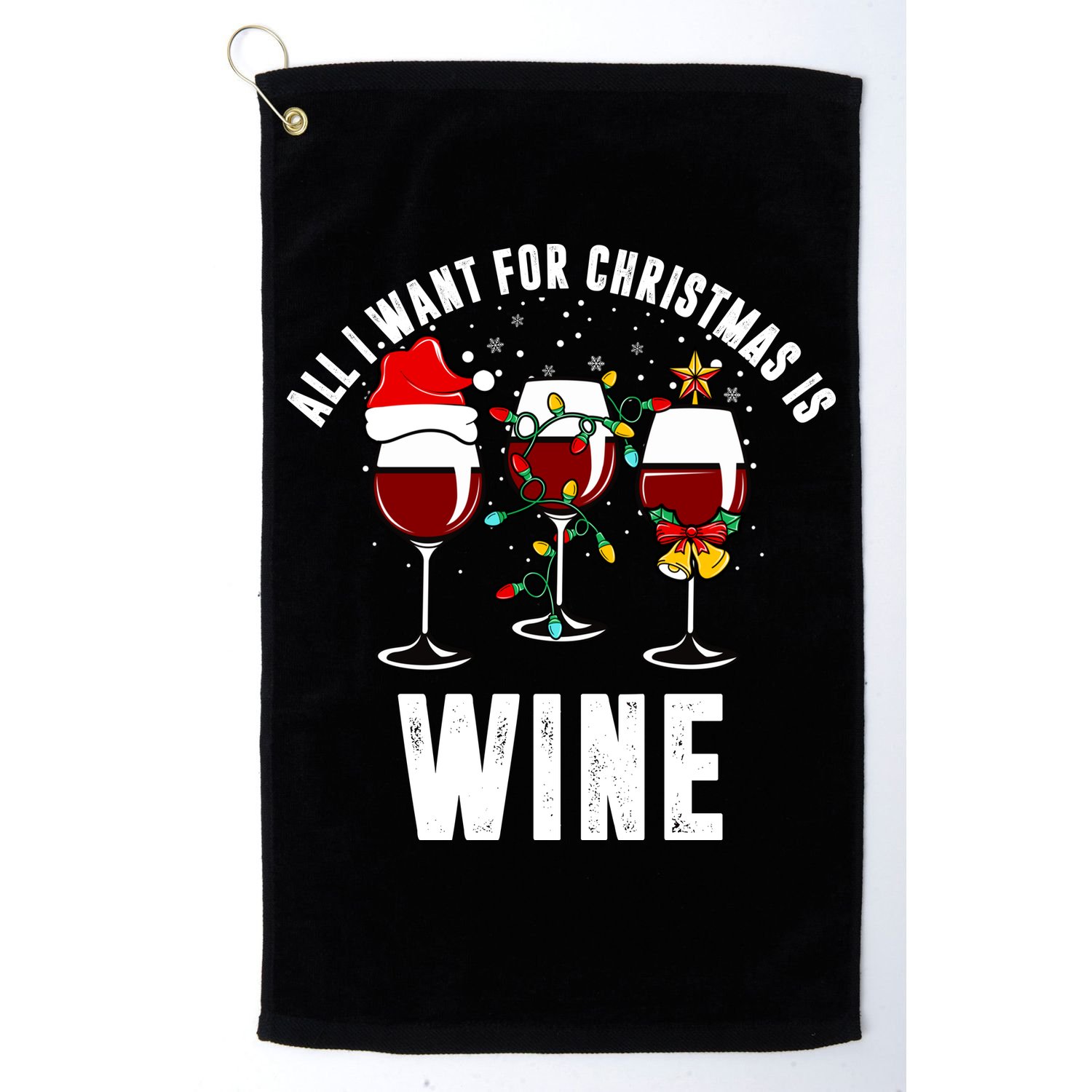 All I Want Christmas Is Wine Golf Towel