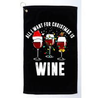 All I Want Christmas Is Wine Golf Towel