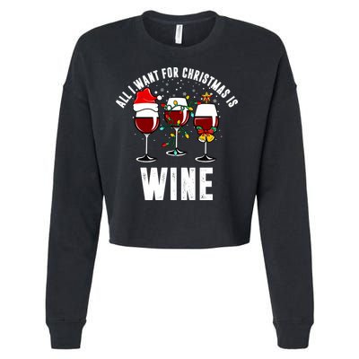 All I Want Christmas Is Wine Cropped Pullover Crew