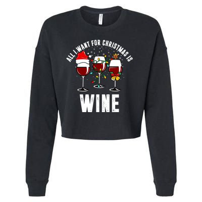 All I Want Christmas Is Wine Cropped Pullover Crew