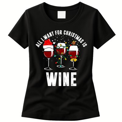 All I Want Christmas Is Wine Womens T-Shirt