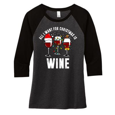 All I Want Christmas Is Wine Women's Tri-Blend 3/4-Sleeve Raglan Shirt