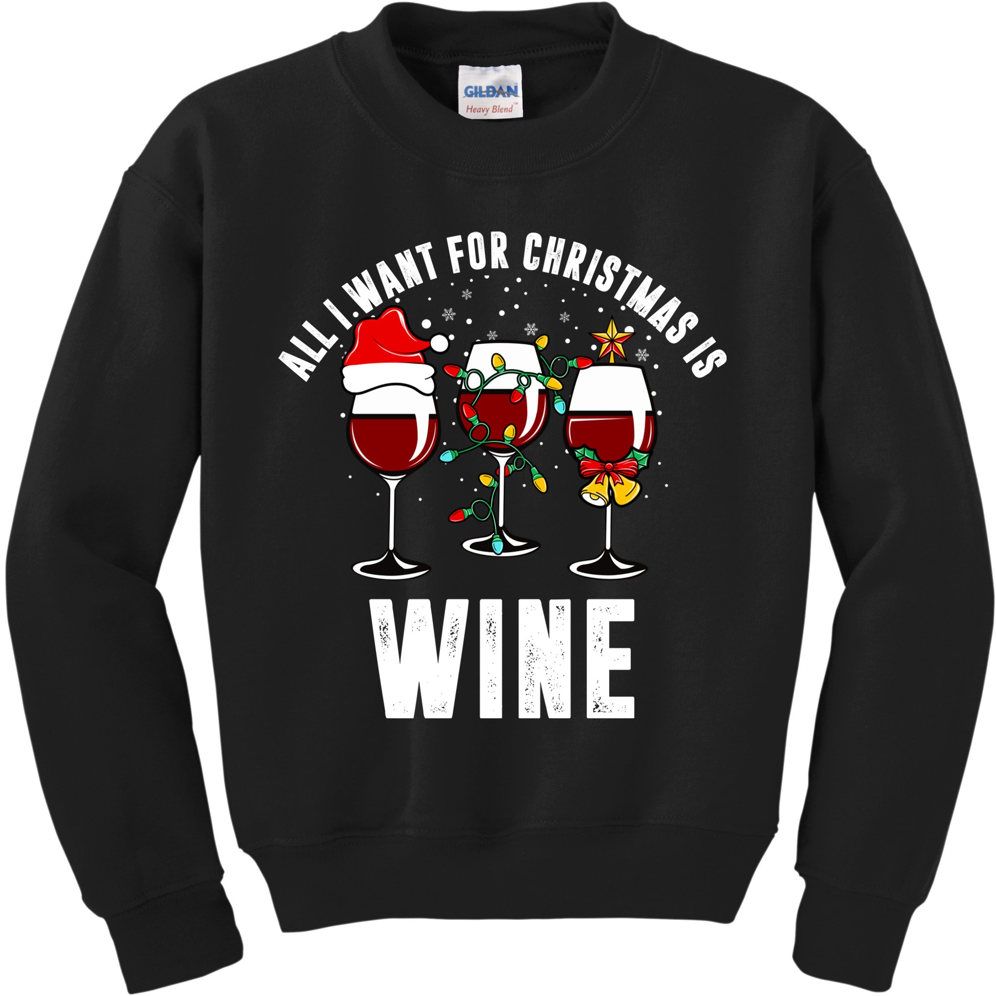 All I Want Christmas Is Wine Kids Sweatshirt