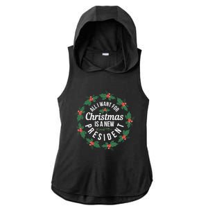 All I Want For Christmas Is A New President Gift Ladies PosiCharge Tri-Blend Wicking Draft Hoodie Tank