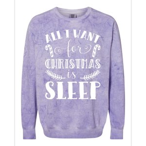 All I Want For Christmas Is Sleep Funny Xmas Present Humor Gift Colorblast Crewneck Sweatshirt