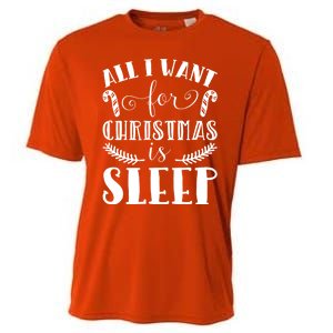 All I Want For Christmas Is Sleep Funny Xmas Present Humor Gift Cooling Performance Crew T-Shirt