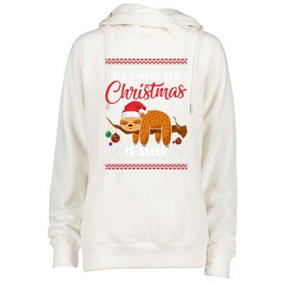 All I Want For Xmas Is Sleep Funny Sloth Gift Womens Funnel Neck Pullover Hood