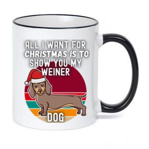 All I Want For Christmas Is Show You My Weiner Dog Dachshund Cute Gift 11oz Black Color Changing Mug