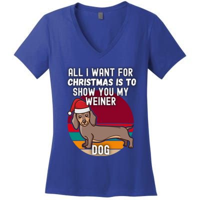 All I Want For Christmas Is Show You My Weiner Dog Dachshund Cute Gift Women's V-Neck T-Shirt