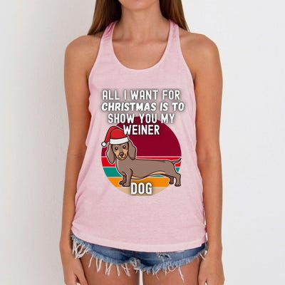 All I Want For Christmas Is Show You My Weiner Dog Dachshund Cute Gift Women's Knotted Racerback Tank