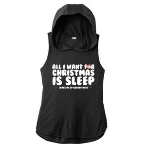 All I Want For Christmas Is Sleep Funny Xmas Cool Gift Ladies PosiCharge Tri-Blend Wicking Draft Hoodie Tank