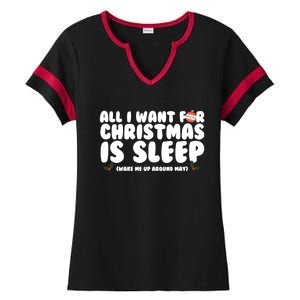 All I Want For Christmas Is Sleep Funny Xmas Cool Gift Ladies Halftime Notch Neck Tee